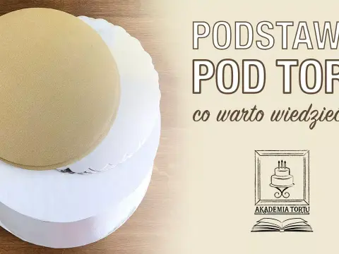 Jak zrobić podkład pod tort, aby uniknąć problemów z dekoracją?